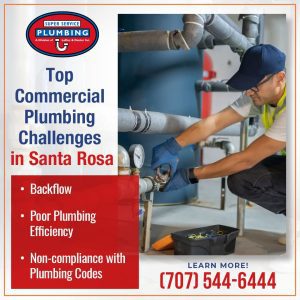 A plumber in a yellow vest and cap is working on pipes indoors. The image lists top commercial plumbing challenges in Santa Rosa, including backflow, poor plumbing efficiency, and non-compliance with plumbing codes.